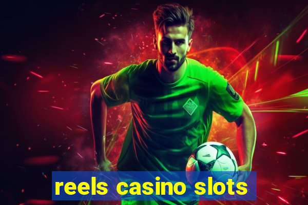 reels casino slots